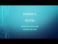 Episode 5: Recipes