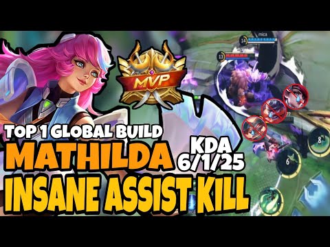 MATHILDA BEST BUILD 2022 | MVP MATHILDA - TOP 1 GLOBAL TANK BUILD AND EMBLEM | INSANE ASSIST KILL 🔥