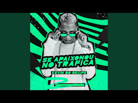 Se Apaixonou no Trafica