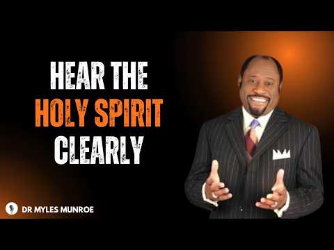 🔊 The Reason You Can’t Hear God’s Voice — Until You Do This | Dr. Myles Munroe  🙏✨