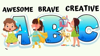 ABC for Children - Alphabet - A is for Awesome, B is for Brave - ABC Alphabet for Children