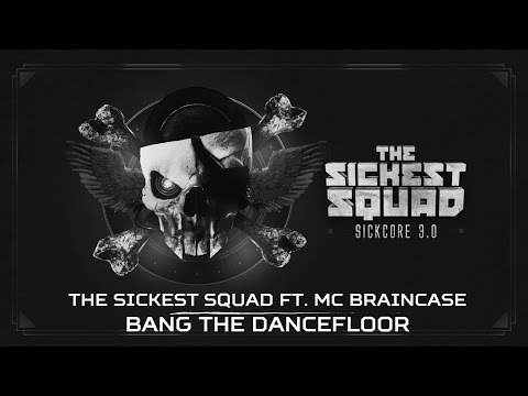 The Sickest Squad ft. MC Braincase - Bang the Dancefloor (Brutale 025)
