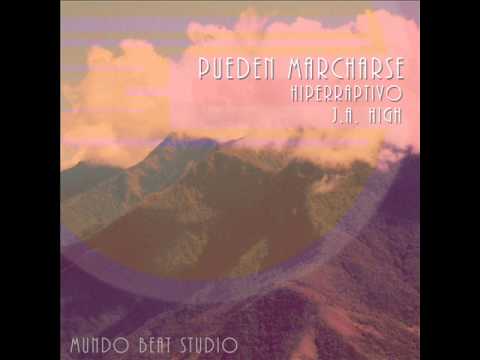Pueden Marcharse - HiperRaptivo & J A  High