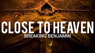 Breaking Benjamin - Close To Heaven // Sub Español