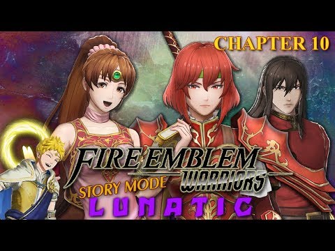 Fire Emblem Warriors ⁞ Story Mode[Lunatic] ⁞ Shadow Dragon DLC + Rowan Run - Chapter 10