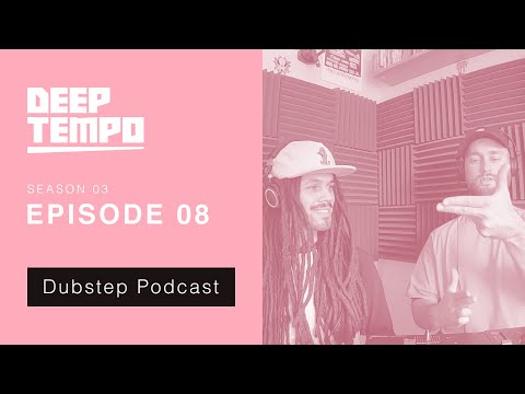 Deep Tempo Podcast S03 EP08 - Sir Hiss, Drone, Subtle Mind, Kromestar, Woven Thorns, Unkey, Mistah