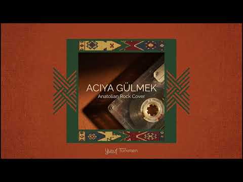 Acıya Gülmek – Slow Anatolian Rock Cover
