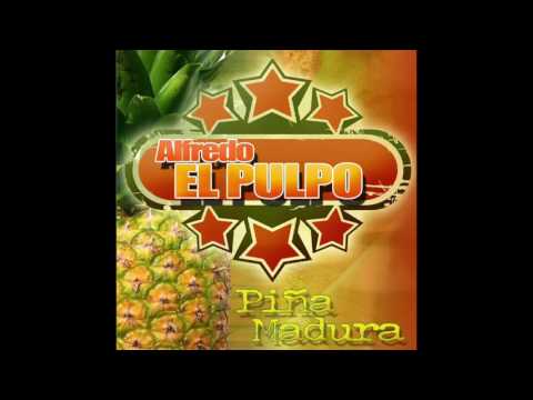 Alfredo El Pulpo Y Sus Teclados - Piña Madura [Official Audio]