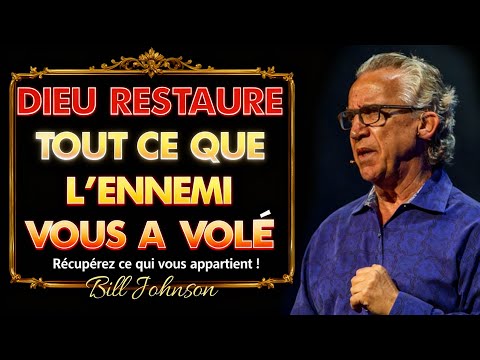Dieu Restaure TOUT ce que l'Ennemi Vous a Volé