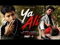 Ya Ali Official Video Gaddar Part 1 Gangster Story Album Song Hy Creation