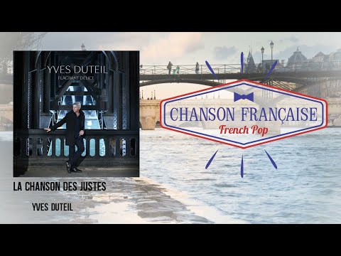 La Chanson Des Justes - Yves Duteil