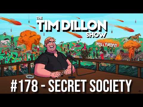 #178 - Secret Society | The Tim Dillon Show