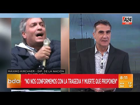 🗣 Máximo Kirchner: "No nos conformemos con la tragedia y muerte que proponen"