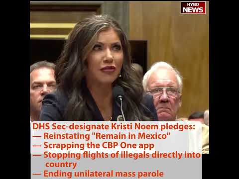 Kristi Noem Pledges to Shut Down 'Consierge Service' CPB One, Reinstate Remain in Mexico, Stop free