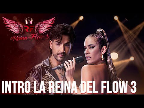Intro The Queen of Flow 3 | Being a singer ♪ - Manuel Turizo
