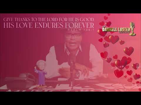 The Darrell Luster Radio Show "May The Lord Bless And Keep You"