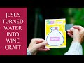 Jesus Turns Water Into Wine Craft Template