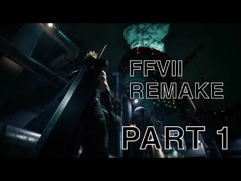 I've Waited 4 Years to Play This!!! - FFVII Remake Part 1