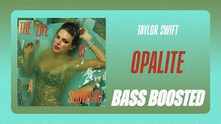 Taylor Swift - Opalite [BASS BOOSTED]
