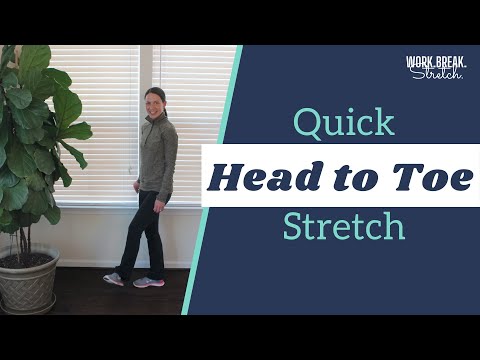QUICK Head to Toe Stretch