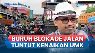 Tuntut Kenaikan UMK 2024, Massa Buruh di Bekasi Sempat Blokade Jalan hingga Lalu Lintas Lumpuh Total