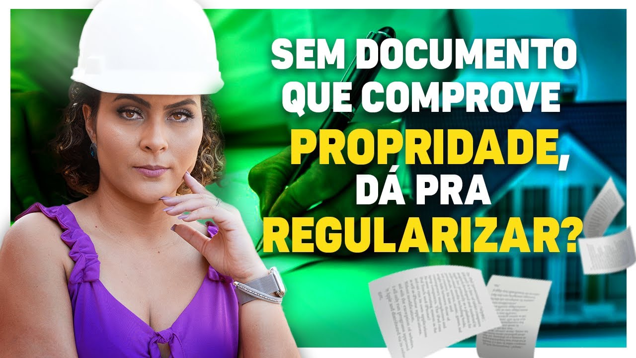 Cliente não tem documento que comprove propriedade, posso regularizar?