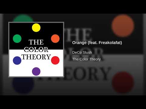 DeCo Slush - Orange (feat. Freakolafat)