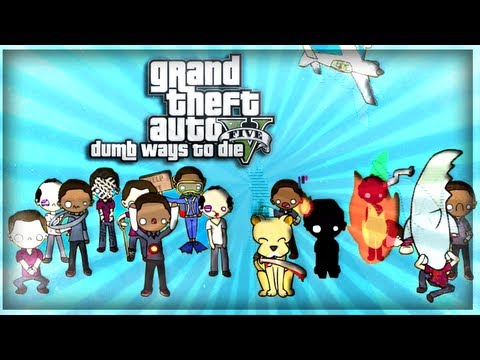 GTA V: Dumb Ways to Die PARODY!