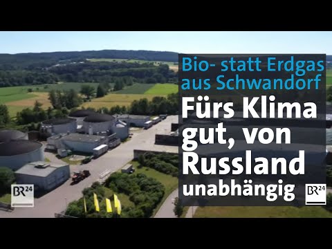 Bio- statt Erdgas aus Schwandorf: Fürs Klima gut, von Russland unabhängig | Abendschau | BR24
