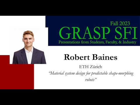 Fall 2023 GRASP SFI Robert Baines, ETH Zürich