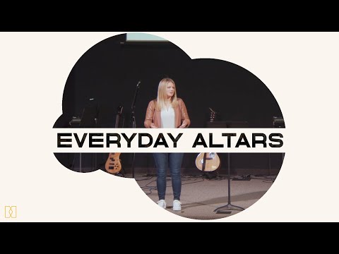 Lee's Summit | Pastor Sarah Zaske | Everyday Altars - Week 3