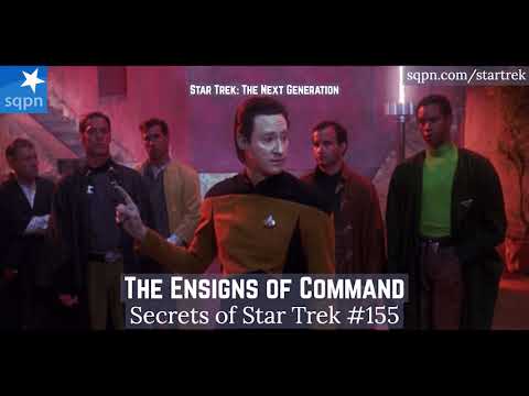 The Ensigns of Command (TNG) - The Secrets of Star Trek