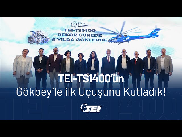 TEI-TS1400'ün Gökbey'le İlk Uçuşunu Kutladık