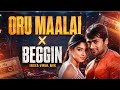 ORU MAALAI X BEGGIN REMIX VERSION INSTA VIRAL SONG MIX ORU MAALI REELTRENDING SONG