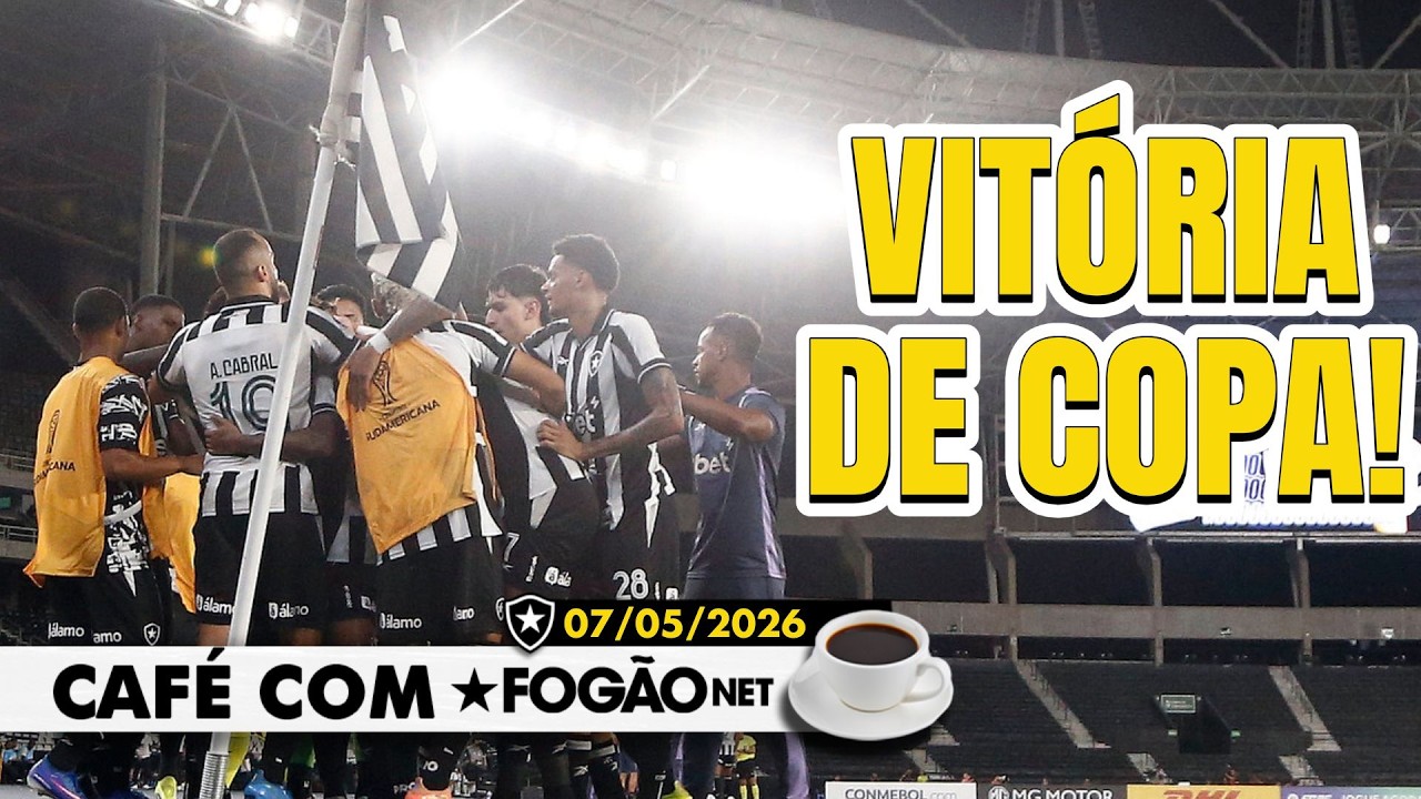 LIVE CAFÉ COM FOGÃONET | Botafogo vence e se classifica na Sul-Americana; Durcesio convoca assembleia