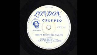 Don&#39;t Touch Me Nylon - Marie Bryant and Jackie Brown&#39;s Claypso Kings [10 inch]