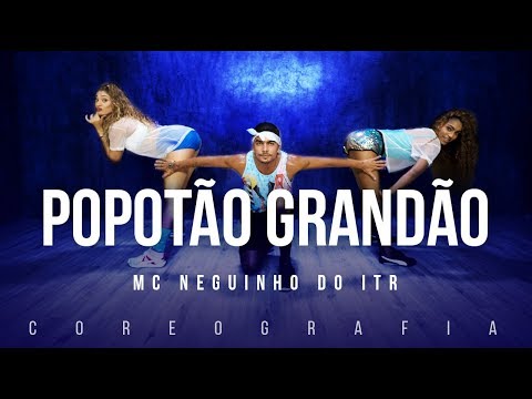 Popotão Grandão - Mc Neguinho Do ITR | FitDance TV (Coreografia) Dance Video
