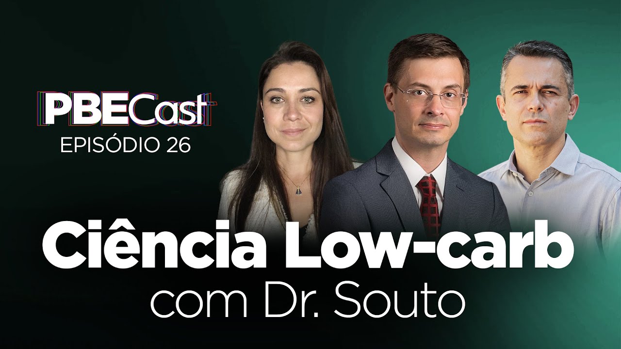 Ciência Low-carb, com Dr. Souto | PBECast #26