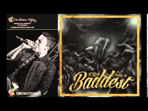 K.Rich x System32 - Baddest "2015 Trinidad Soca"