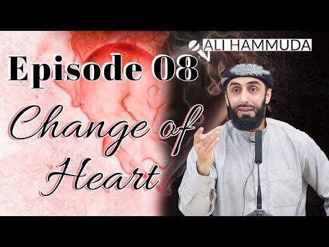 Ep 8 | Love of Allah | Change of Heart Series
