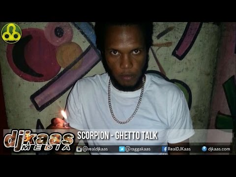 Scorpion - Ghetto Talk {Raw} ▶Rural Area Prod ▶Dancehall ▶Reggae 2015