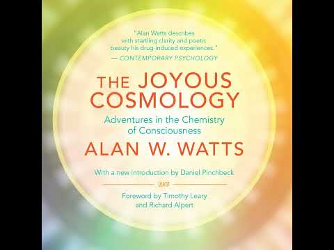 The Joyous Cosmology: Adventures in the Chemistry of Consciousness | Alan Watts