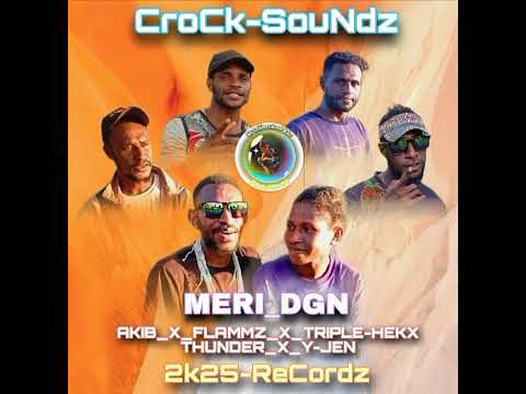 Meri-DGN_-_AkiB_ft_FlaMMz_X_TriPle-Hekx_X_ThuNder_&_Y-Jen_(CroCk-SouNdz)_2k25-ReCordz.