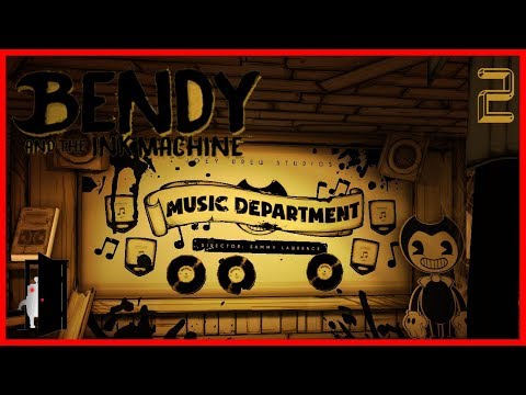 Bendy and the Ink Machine: Chapter 2 - The Old Song