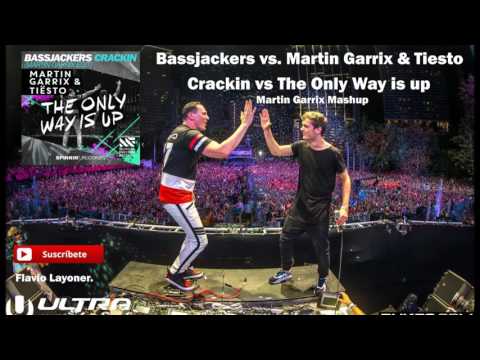 Crackin vs.  The Only Way Is Up - Martin Garrix, Tiesto & Bassjackers (UMF Mashup 2017)