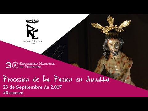 Redes Cofrades: Procesión de La Pasión en Jumilla 2017 - #Resumen