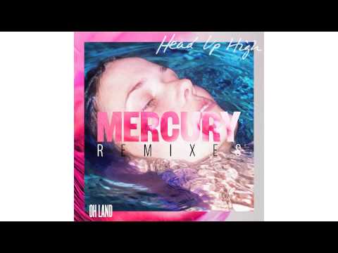 Video 4 Head Up High Mercury Remix de Oh Land
