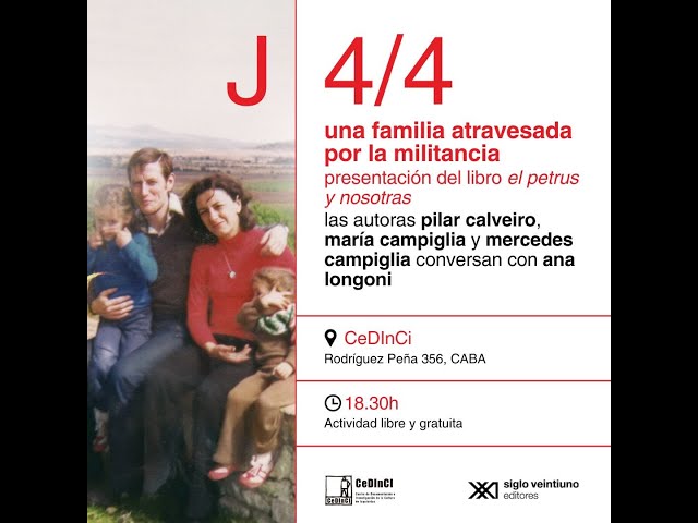 Vídeo relacionado con El Petrus y nosotras: Una familia atravesada por la militancia (Vidas para Leerlas)