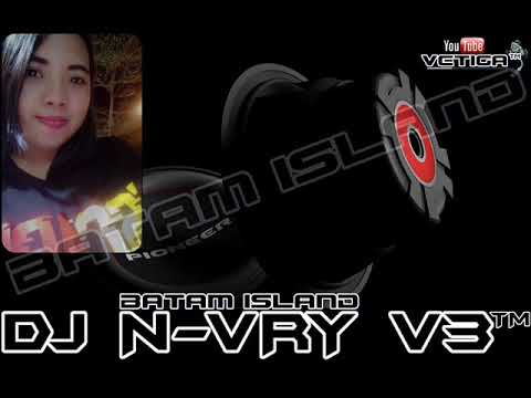 DJ N-VRY V3™ NONSTOP FUNKY YANG TERDALAM TILL DROP NEW 2017