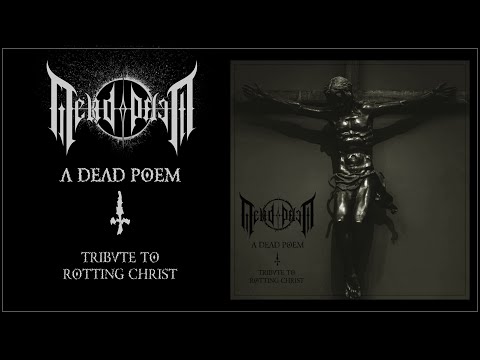A Dead Poem - A Dead Poem - (Tribute to Rotting Christ)